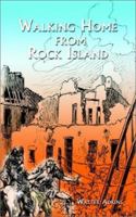 Walking Home from Rock Island 140338794X Book Cover