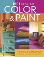 1001 Ideas for Color & Paint 1580112889 Book Cover