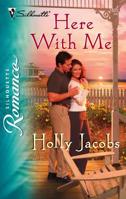 Here with Me (Mills & Boon Silhouette) 0373198256 Book Cover