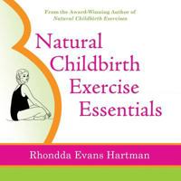 Natural Childbirth Exercise Essentials 0988411008 Book Cover