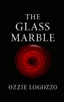 The Glass Marble B0GGHFQ2M3 Book Cover