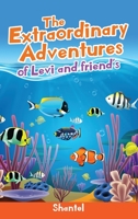The Extraordinary Adventures of Levi and friend's 1545637679 Book Cover