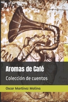 Aromas de Café: Colección de cuentos 1679620568 Book Cover