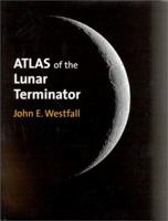 Atlas of the Lunar Terminator 0521590027 Book Cover