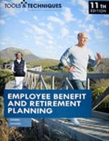 The Tools & Techniques of Employee Benefit and Retirement Planning 0872186652 Book Cover