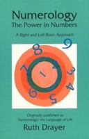 Numerology, the Power in Numbers: A Right and Left Brain Approach 0964032104 Book Cover