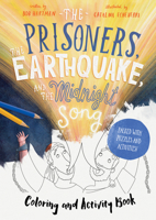 The Prisoners, the Earthquake, and the Midnight Song - Coloring and Activity Book: Packed with puzzles and activities (Christian Bible interactive art ... kids ages 4-8) 1802540644 Book Cover