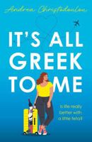 It's All Greek To Me 1916747515 Book Cover