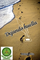 Dejando huella: Antología poética (Spanish Edition) B0CHL7W2LR Book Cover