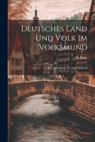 Deutsches Land und Volk im Volksmund: Eine Sammlung von Sprichwörten 1022110764 Book Cover