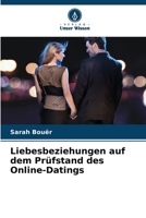 Liebesbeziehungen auf dem Prüfstand des Online-Datings (German Edition) 6630320301 Book Cover