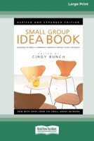 Small Group Idea Book [LP 16 Pt Edition] 1038774454 Book Cover