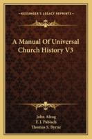 A Manual Of Universal Church History V3 1162960744 Book Cover
