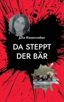 Da steppt der Bär: Auf Tuchfühlung mit Grizzlys und Orcas 3754329936 Book Cover