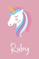 Ruby: Personalized Unicorn Sketchbook For Girls And kids With Customized Name, Birthday Gift Idea, 120 Pages of  6" x 9" Blank Paper for Drawing, Sketching, Doodling (Sketch Books For Kids) 1654907987 Book Cover