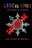 Estudo de Liber kaos de Peter J. Carroll 8591838890 Book Cover