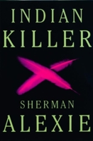 Indian Killer 0446673706 Book Cover