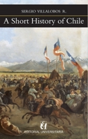 Breve historia de Chile 9561119250 Book Cover
