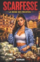 Scarfesse - La reine des michtos: Roman noir d'une fille de cité (French Edition) B0GSZGQQC6 Book Cover