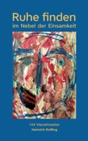 Ruhe finden: Im Nebel der Einsamkeit (German Edition) 3384514629 Book Cover