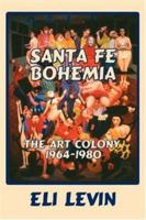 Santa Fe Bohemia (Softcover) 0865345139 Book Cover