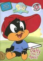 Daffy Does It Again (Baby Looney Tunes) 1416918434 Book Cover