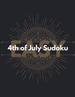 4th of July Sudoku: Easy Level Sudoku Puzzles 1097978907 Book Cover