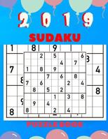 2019 Sudaku Puzzle Book: Sodoku Super challenger puzzles, the ultimate math challenge brain day to day calendar 2019, the great book of mind teasers and mind puzzles 108142639X Book Cover