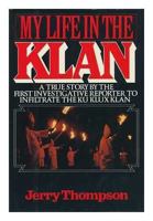 My Life in the Klan 0934395969 Book Cover