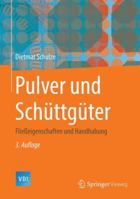 Pulver Und Schuttguter: Fliesseigenschaften Und Handhabung 3642538843 Book Cover