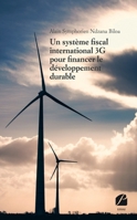 Un système fiscal international 3G pour financer le développement durable 2754752102 Book Cover