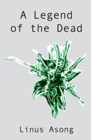 A Legend of the Dead 9956558702 Book Cover
