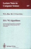 ISA '91 Algorithms: 2nd International Symposium on Algorithms, Taipei, Republic of China, December 16-18, 1991. Proceedings (Lecture Notes in Computer Science) 3540549455 Book Cover