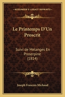 Le Printemps D'Un Proscrit 151184857X Book Cover