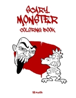 Scary Monster coloring book: Cute horror Monsters to color for kids and adults B0882HJRHW Book Cover