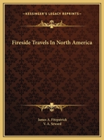 Fireside Travels In North America B0000EEL2G Book Cover
