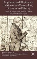 Legitimacy and Illegitimacy in Nineteenth-Century Law, Literature and History 0230576524 Book Cover