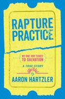 Rapture Practice 031609465X Book Cover