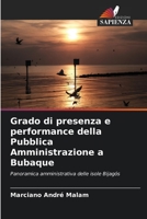 Grado di presenza e performance della Pubblica Amministrazione a Bubaque 6205767848 Book Cover