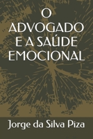 O ADVOGADO E A SAÚDE EMOCIONAL (Portuguese Edition) B0DWFPHN9T Book Cover