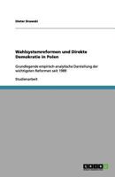 Wahlsystemreformen und Direkte Demokratie in Polen: Grundlegende empirisch-analytische Darstellung der wichtigsten Reformen seit 1989 3656169225 Book Cover