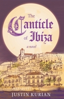 The Canticle of Ibiza 1963296060 Book Cover