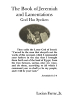 The Book of Jeremiah and Lamentations: God Has Spoken 1943245770 Book Cover