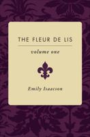 The Fleur-de-lis - Volume I 1616639733 Book Cover