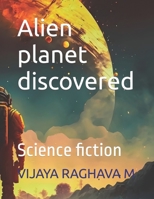 Alien planet discovered: Science fiction B0C2SFNHQN Book Cover