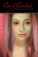 City of Cannibals 1590786238 Book Cover
