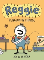 Reggie: Penguin in Charge (A Graphic Novel) 0759557578 Book Cover