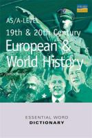 AS/A-level 19th and 20th Century European and World History Essential Word Dictionary 0860033783 Book Cover