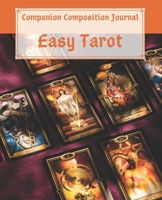 Companion Composition Journal - Easy Tarot: Blank Workbook for the Handbook & Guilded Tarot Deck Kit 1702619613 Book Cover