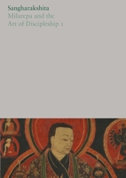 Milarepa and the Art of Discipleship I 1911407023 Book Cover